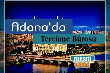 Adana Tercüme Bürosu