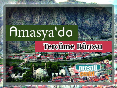 Amasya'ya tercüme bürosu hizmetini getiriyoruz.